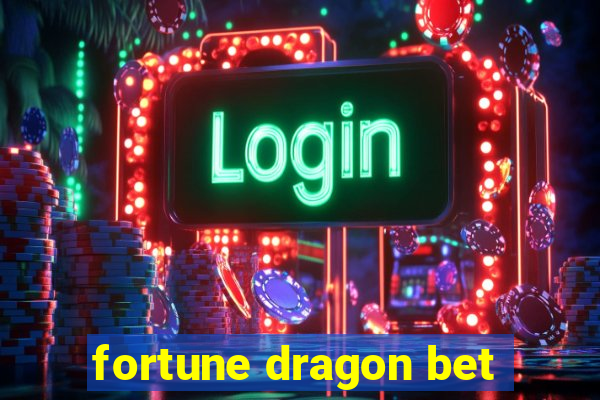 fortune dragon bet